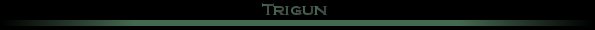 Trigun